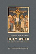 The History of the Rite of the Holy Week in the Coptic Church 