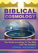 Biblical Cosmology