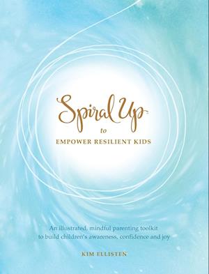 Spiral Up to Empower Resilient Kids