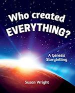 Who Created Everything?