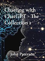 Chatting with ChatGPT - The Collection 1