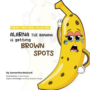 Alarna the banana is getting brown spots