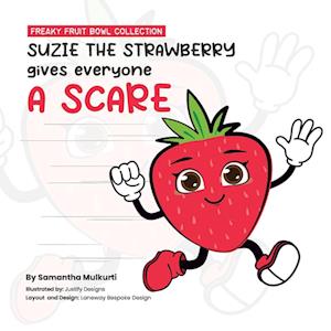 Suzie the strawberry gives everyone a scare