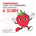 Suzie the strawberry gives everyone a scare