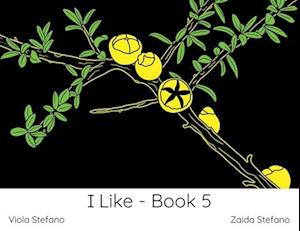 I Like - Book 5: VI