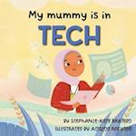 My Mummy is in Tech 