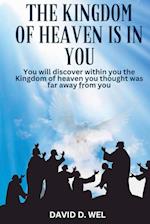 THE KINGDOM OF HEAVEN IN YOU 