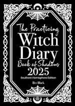 The Practicing Witch Diary - Book of Shadows - 2025 - Southern Hemisphere