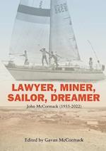 Lawyer, Miner, Sailor, Dreamer