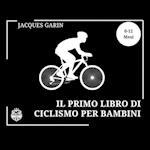 Il Primo Libro di Ciclismo Per Bambini