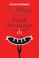 The Pimp and the Pork Sausage