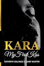 Kara My First Kiss