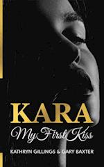 Kara My First Kiss