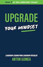 Upgrade Your Mindset