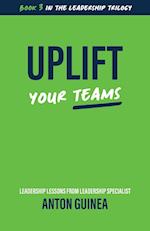 Uplift Your Teams