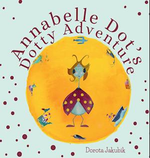 Annabelle Dot's Dotty Adventure