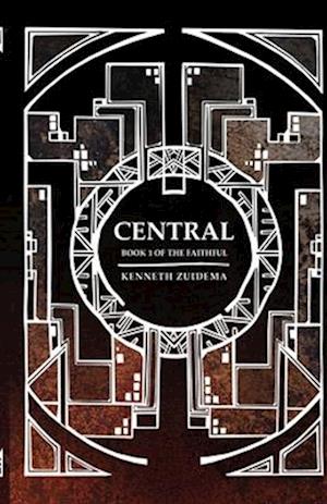 Central: Book 1 of the Faithful