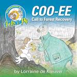 The Adventures of Felix and Pip: COO-EE Call to Forest Recovery 