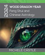 2024 Wood Dragon Year