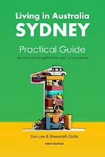 Living in Australia Sydney Practical Guide: Tips that can be applied from day 1 of your arrival 