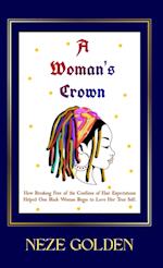 A WOMAN'S CROWN 