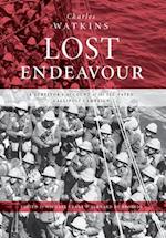Lost Endeavour: A survivor's account of the ill-fated Gallipoli Campaign 