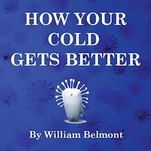 HOW YOUR COLD GETS BETTER