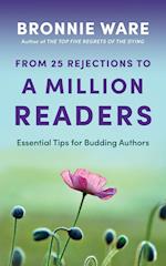 From 25 Rejections to a Million Readers 