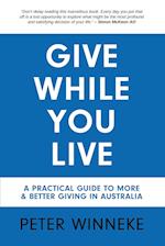 Give While You Live