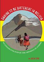 Daring To Be Different In Bolivia