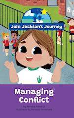 JOIN JACKSON's JOURNEY Managing Conflict