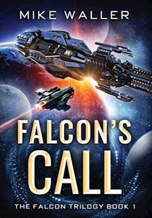 Falcon's Call: The Falcon Trilogy Book 1