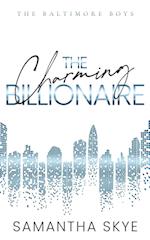 The Charming Billionaire: An opposites attract billionaire romance 