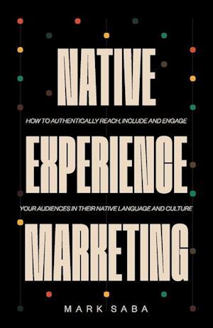 NATIVE EXPERIENCE MARKETING