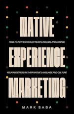 NATIVE EXPERIENCE MARKETING