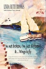 I'm Not Broken, I'm Just Different: A Story of Asperger's Sy