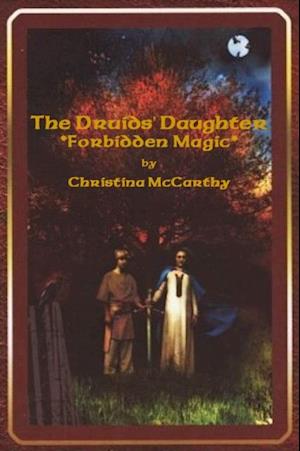 Druids' Daughter: Forbidden Magic