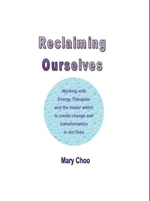 Reclaiming Ourselves