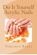 Do It Yourself Acrylic Nails