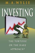 Investing: the Tortoise or the Hare approach?