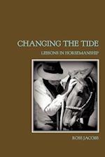 Changing The Tide: Lessons In Horsemanship 