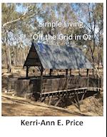 Simple Living, Off the Grid in Oz