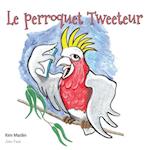 Le Perroquet Tweeteur
