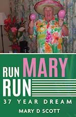 Run Mary Run 
