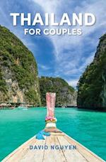 Thailand for Couples: Travel Guide 