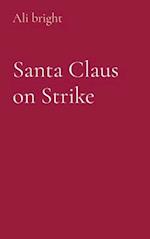 Santa Claus on Strike 