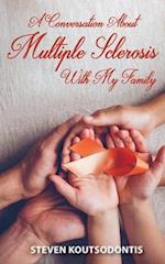 A Conversation About Multiple Sclerosis With My Family 
