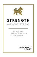 Strength Without Stress 