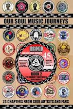 OUR SOUl MUSIC JOURNEYS: A Collection of Personal Soul Stories 