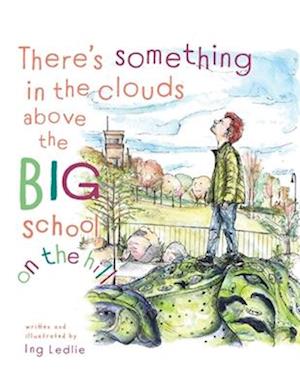 There's Something In The Clouds Above The Big School On The Hill: Me and Mister C